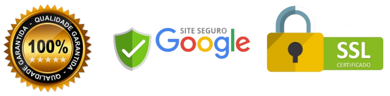 Selos de segurança: 100% Qualidade Garantida, Site Seguro Google e SSL Certificado